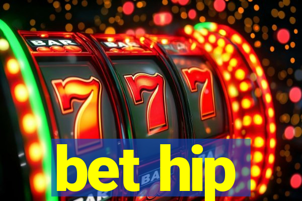 bet hip